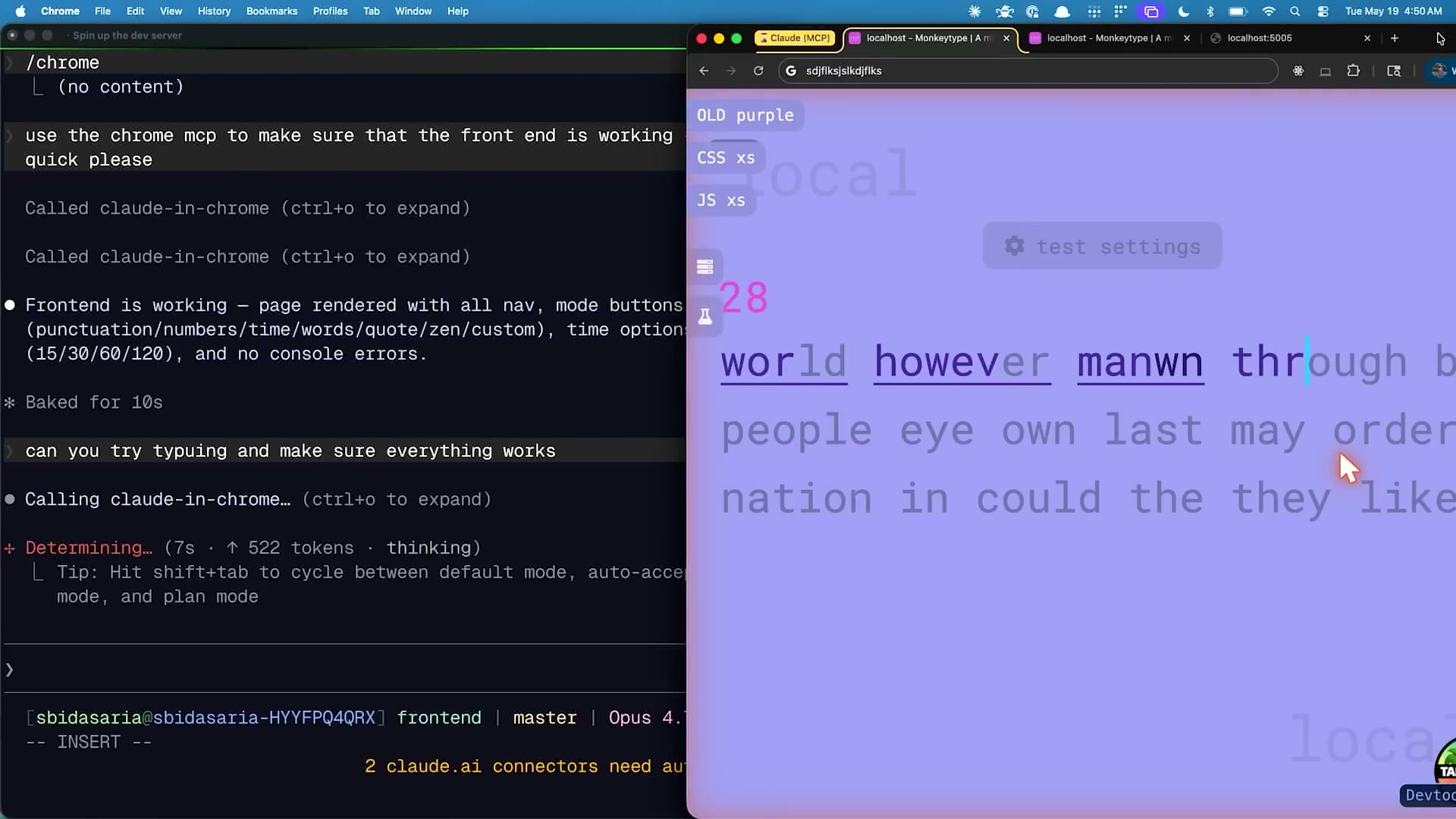 Live demo: Claude Code terminal on left, Monkeytype clone on right. Claude using chrome MCP to verify frontend: Frontend is working – page rendered with all nav, mode buttons...