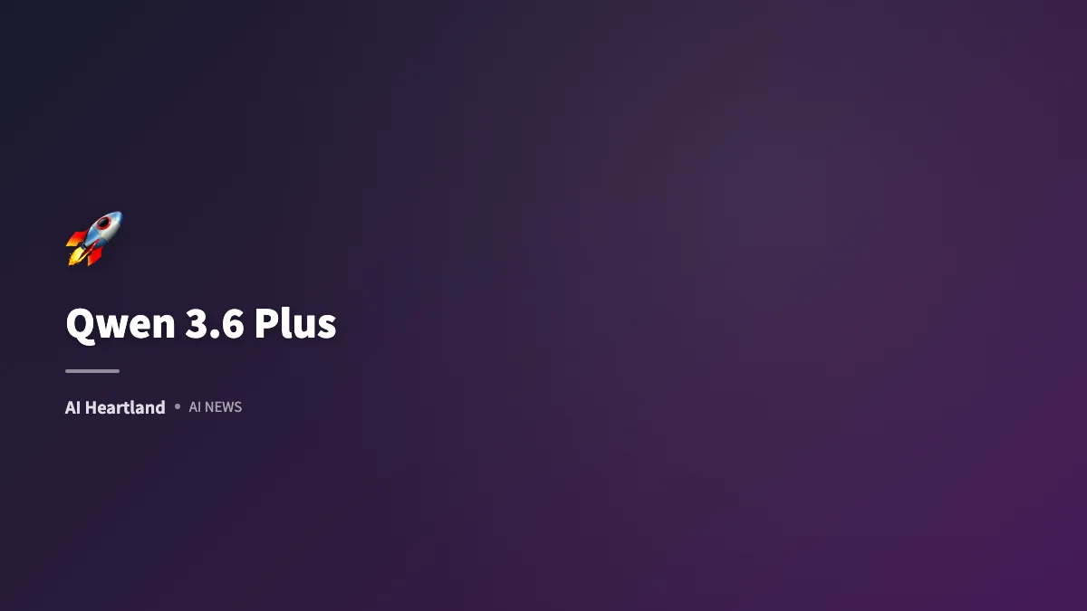 Qwen 3.6 Plus徹底解説｜1日1.4兆トークン突破の中身とClaude/GPTとのタスク別使い分け
